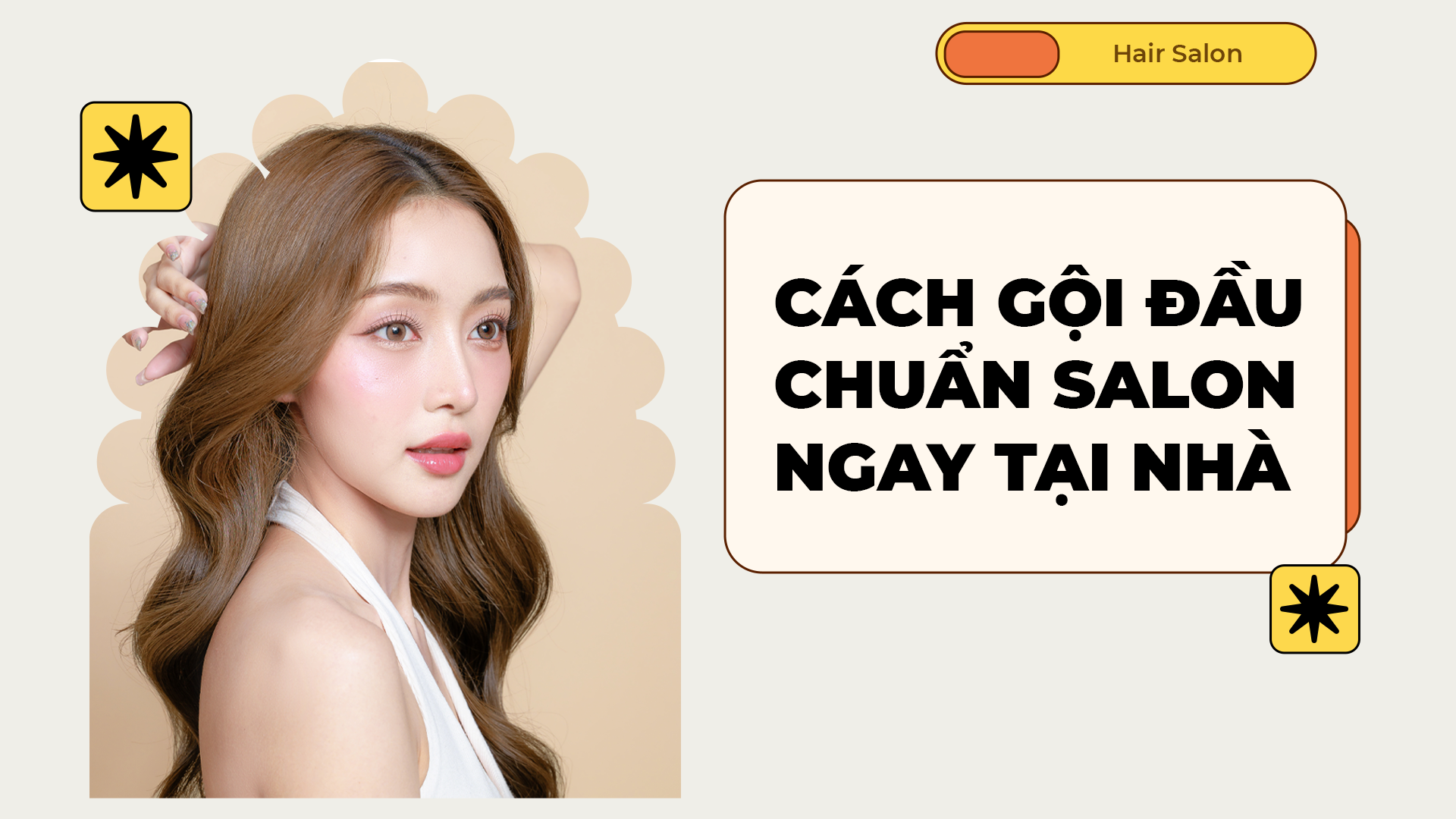 CÁCH GỘI ĐẦU CHUẨN SALON NGAY TẠI NHÀ.