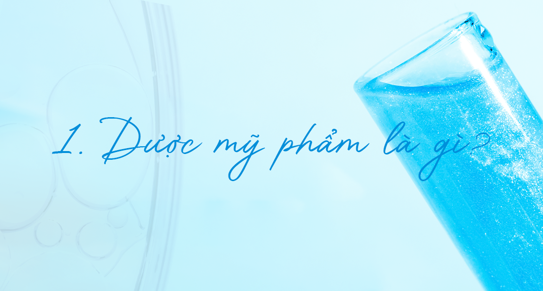 Dược mỹ phẩm là gì?