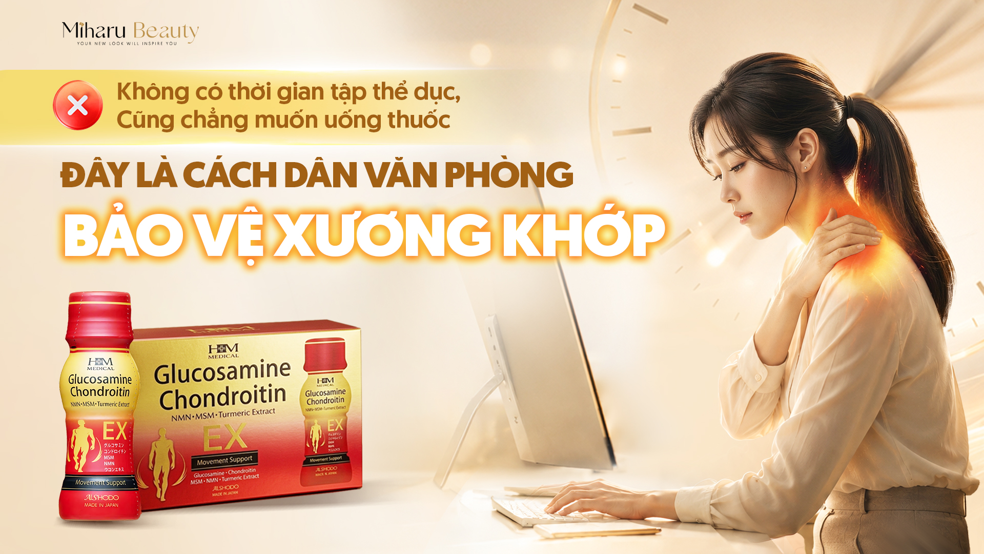 Không có thời gian tập thể dục, ngại uống viên nén - Đây là cách dân văn phòng chăm sóc xương khớp mỗi ngày