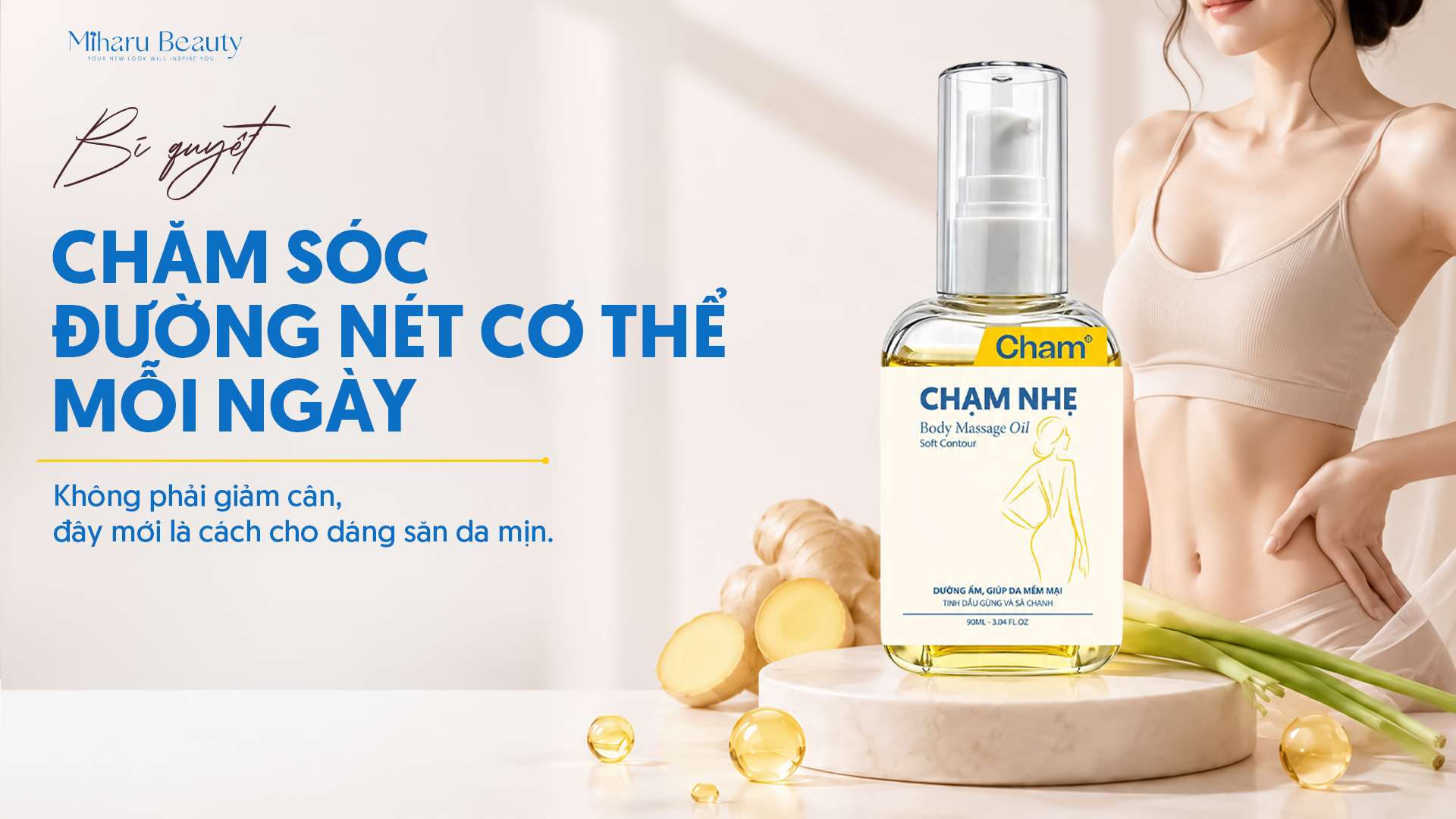 Bí quyết chăm sóc đường nét cơ thể mỗi ngày: Không phải giảm cân, đây mới là cách cho dáng săn da mịn.