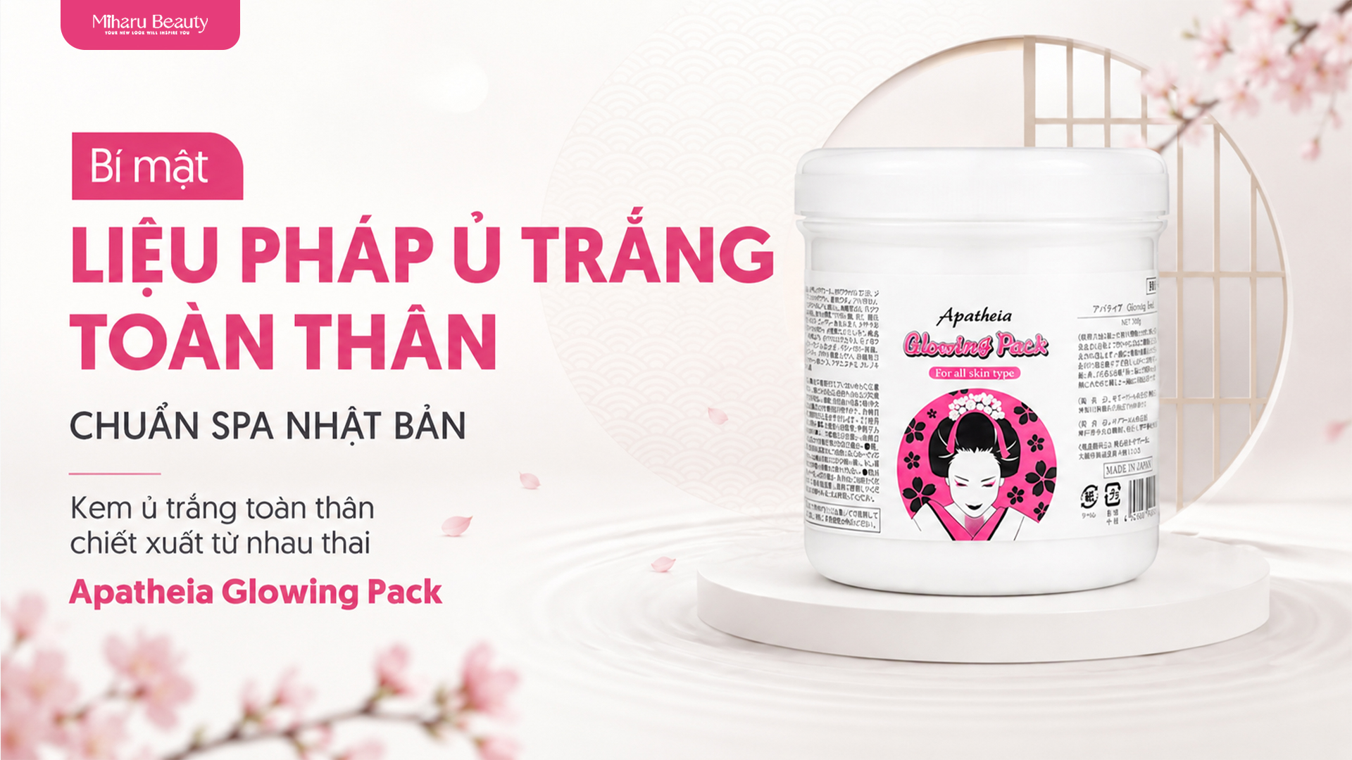 Bí mật liệu pháp ủ trắng toàn thân chuẩn spa Nhật Bản
