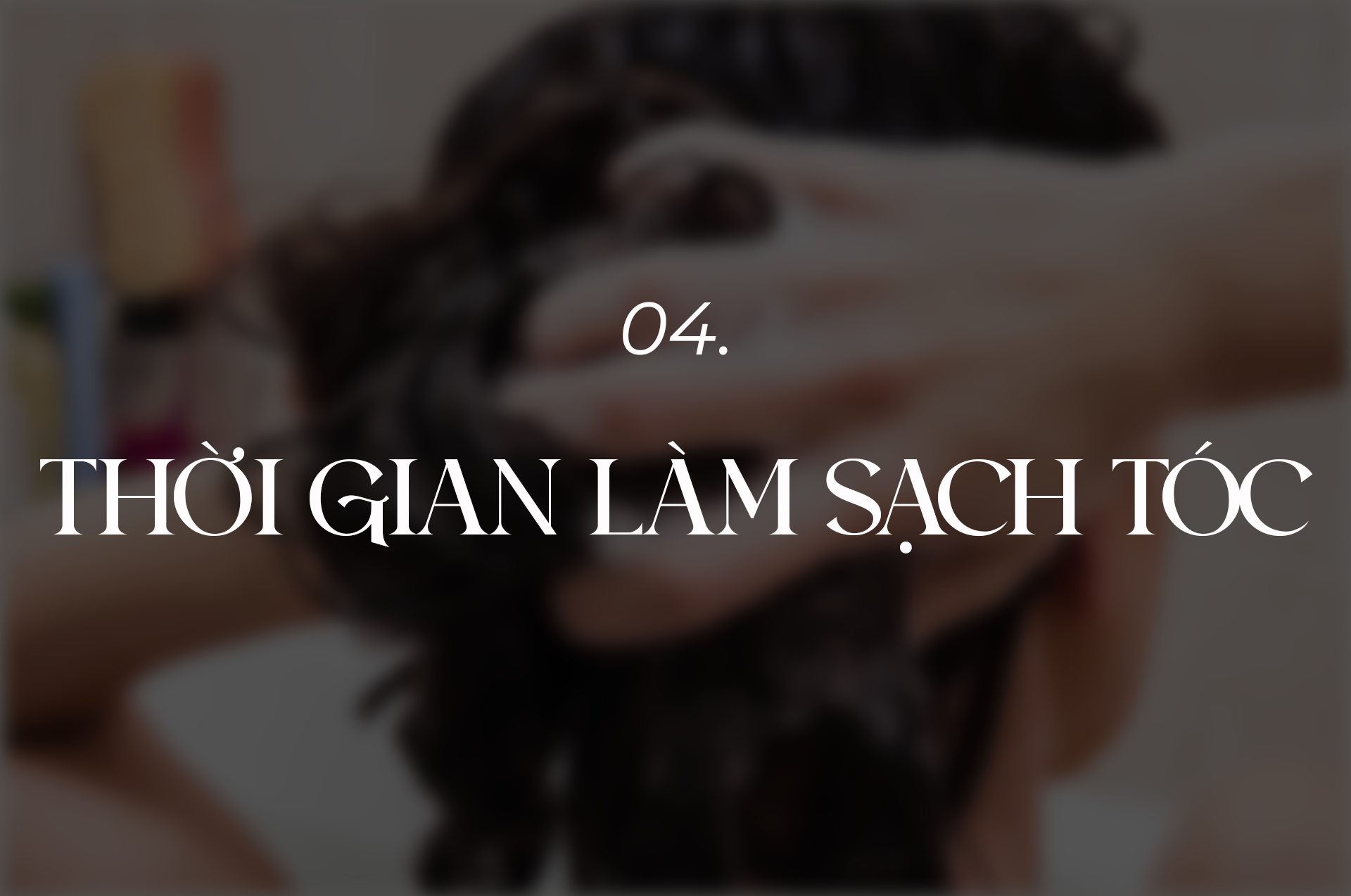 Thời gian làm sạch tóc.